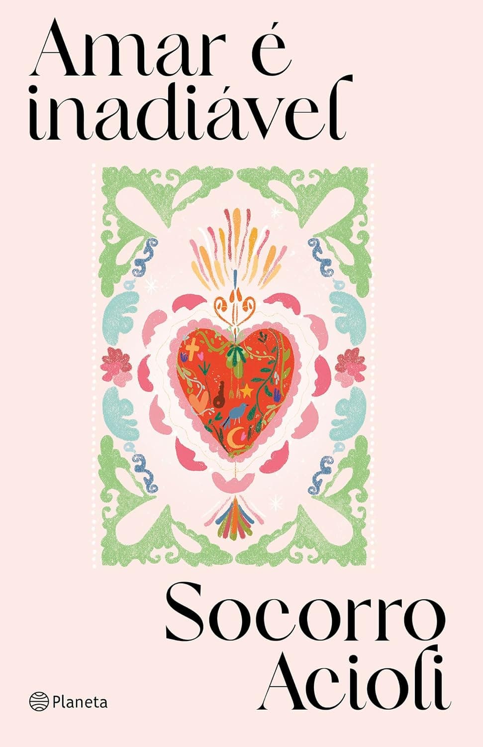 Amar é inadiável : Acioli, Socorro: Amazon.com.br: Livros